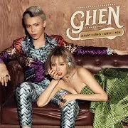 Ghen Ft Erik & Khắc Hưng